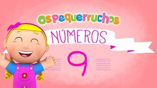 Número 9  NÚMEROS  Os Pequerruchos Almanaque [upl. by Eanar]