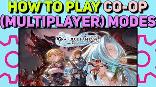 How to Play coop Multiplayer in Granblue Fantasy Relink  Join and create Sessions Guide [upl. by Zachery154]