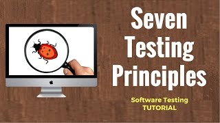 Seven Testing Principles Software Testing [upl. by Hailee]