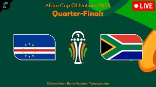 🔴 CAPE VERDE 🇨🇻 VS 🇿🇦 SOUTH AFRICA • Africa Cup Of Nations 2023 QuarterFinals Match Previews ✅ [upl. by Leese]