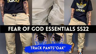 Fear of God Essentials NEW SS22 Nylon Track Pants in OAK  Sizing  Comparison amp Alternative [upl. by Cranston]