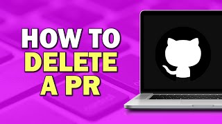 How To Delete A PR On GitHub Quick Tutorial [upl. by Hoffert]