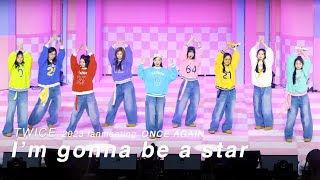 231021 TWICE트와이스 Once Again 1부 오프닝 Im gonna be a star 4K [upl. by Ailuig474]