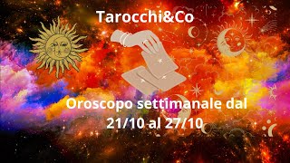 Oroscopo della settimana dal 2110 al 2710 [upl. by Asle]