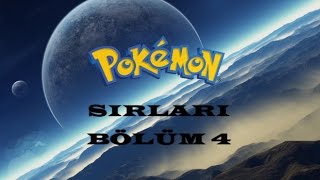 Pokemon Sırları Bölüm 4 [upl. by Luella854]