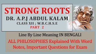 Strong RootsAPJ Abdul KalamPart 2Complete Meaning amp Philosophical Explanationclass12wbchse [upl. by Yendirb615]