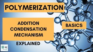 Polymerization Process  Addition amp Condensation  Mechanism Explained  TexConnect [upl. by Hwu42]