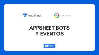 AppSheet Bots Y Eventos [upl. by Janos]