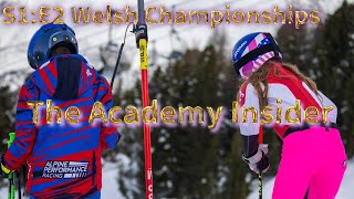 The Academy Insider  S1E2 Welsh Alpine Championships  4K SKI SERIES  BRITISH SKI RACING [upl. by Eddie]