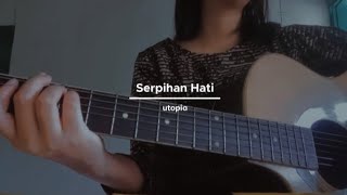 serpihan hati  utopia cover [upl. by Vasos]