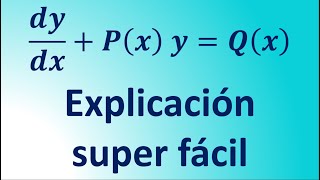 Ecuación diferencial lineal de primer orden Explicación super fácil [upl. by Alyam883]