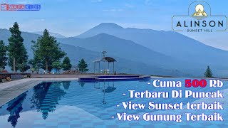 TERBARU DI PUNCAK ALINSON SUNSET HILL PUNCAK BOGOR  SUNSET VIEW TERBAIK [upl. by Alaecim]