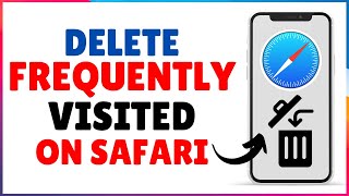 How to Delete Frequently Visited Websites on Safari [upl. by Elirpa624]