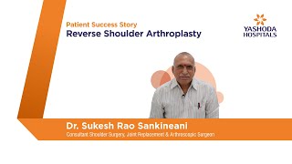 Reverse Shoulder Arthroplasty  Yashoda Hospitals Hyderabad [upl. by Jasik]