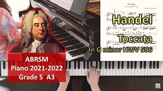 Handel  Toccata in G minor HWV 586 ABRSM Piano Grade 5 A3 [upl. by Calida]