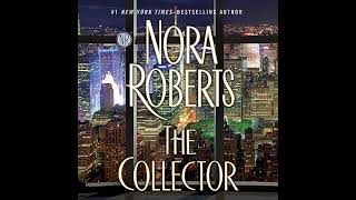 Nora Roberts  The Collector  Audiobook Mystery Thriller amp Suspense  Book 2  End [upl. by Diana]