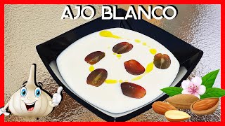 AJOBLANCO 🧄 MALAGUEÑO RECETA ANDALUZA FÁCIL Y RÁPIDA ✅ [upl. by Hashimoto]