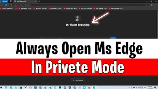 How to Always Open Microsoft Edge in Private Mode on Windows  Microsoft edge incognito shortcut [upl. by Mildrid]