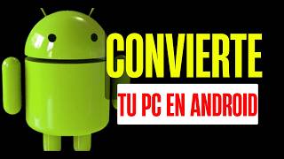 Como Instalar Android para PC  Convierte tu Computador en un Android [upl. by Thurmann]