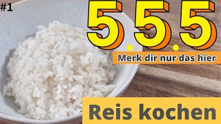 Rezept  Reis kochen 555 einfach und schnell [upl. by Atikir]