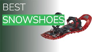 ✅ Top 5 Best Budget Snowshoes For Beginners 2022 Tested amp Reviewed [upl. by Winther]