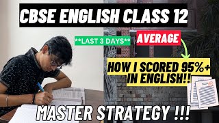 CBSE class 12 ENGLISH MASTER STRATEGY🔥  Score 95 in last 3 days CBSE class 12  ENGLISH strategy [upl. by Nileve279]