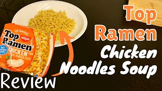 Top Ramen Chicken Noodles Review [upl. by Artenak312]