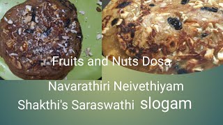 Fruits And Nuts Dosa Recipe in Tamil Navarathiri Neivethiyam in Tamil Shakthis Saraswathi slogam [upl. by Einnob755]