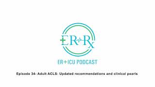 Episode 34 Adult ACLS Updated recommendations and clinical pearls [upl. by Bertine]