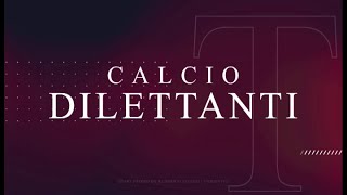 Calcio Dilettanti 202425  Puntata 10 [upl. by Penman]