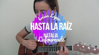 Hasta la raíz  Natalia Lafourcade Cover  Brissa López [upl. by Inoj]