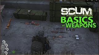 SCUM  BASICS Weapons How Do I [upl. by Nnayrb]