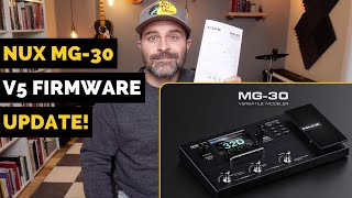 NUX MG30  How to Update Firmware to V5 amp Why You Should Now [upl. by Notyap]