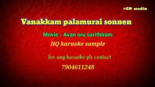 Vanakkam palamurai sonnen  Avan oru sarithiram  karaoke HQ [upl. by Loomis]