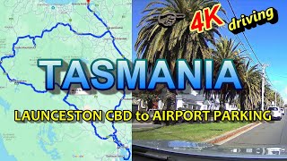 4K DASH CAM TASMANIA ROAD TRIP 2024 Driving from LAUNCESTON CBD to AIRPORT PARKING [upl. by Eissirhc]