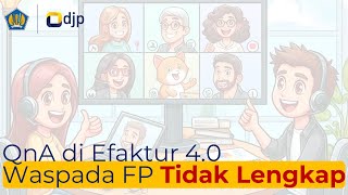 QnA Update Efaktur 40 Awas Faktur Pajak Tidak Lengkap [upl. by Sukey366]