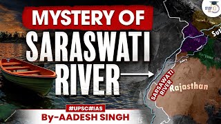 How Saraswati River Disappeared  Saraswati River Mystery  By Aadesh Singh  StudyIQ [upl. by Golden]