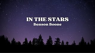 BENSON BOONE  IN THE STARS Lyric Video [upl. by Danyette798]