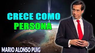 Mario Alonso Puig  Crece como persona [upl. by Ardnasal]