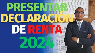 ¿Quiénes Están Obligados a Presentar Declaración de Renta en 2024 [upl. by Jilleen]