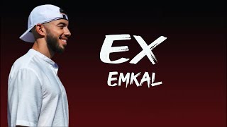 Ex  Emkal paroleslyrics [upl. by Aniehs]