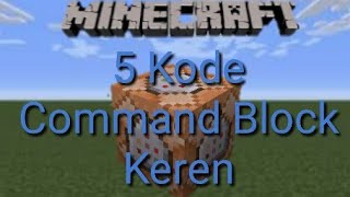 5 Kode Command Block di Minecraft [upl. by Yreneh340]