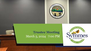 Symmes Township  Trustee Meeting  March 5 2024 [upl. by Baillie]