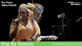 Eve Risser amp Naïny Diabaté — ANW BE YONBOLO — Scène Nationale dALBITarn [upl. by Fenn]