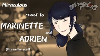 MIRACULOUS react to Marinette and Adrien 🐞🐈 MARINETTE PARTWIP2X [upl. by Akzseinga]