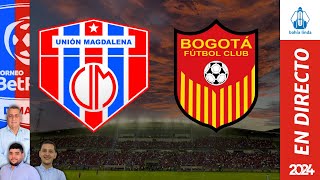 🎙️ ⚽ UNIÓN MAGDALENA VS BOGOTÁ FC En Vivo hoy 🔵🔴 Partido Unión Magdalena Hoy [upl. by Troyes]