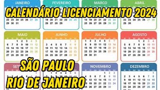 LICENCIAMENTO CALENDÁRIO 2024SÃO PAULO RIO DE JANEIRO [upl. by Halimaj]