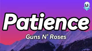 Guns N Roses  Patience Lyrics👻 [upl. by Aiym131]