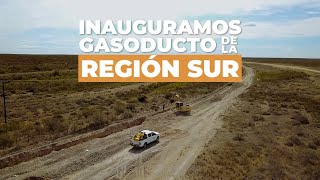 🙌 Inauguramos el GasoductoDeLaRegiónSur [upl. by Saixela]