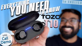 TOZO T10 2024 Indepth Review  Call Quality amp Sound Tested  Best Earphones Under Rs3K  25 [upl. by Rheims]